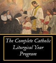 The Complete Catholic Liturgical Year Program