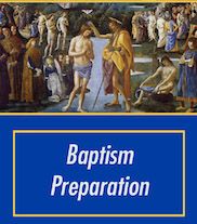 Baptism Preparation